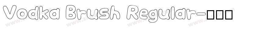 Vodka Brush Regular字体转换